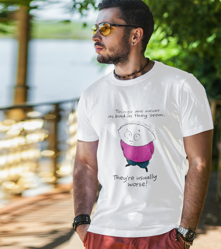 Things Are Never As Bad As They Seem They're Usually Worse Pink Sweater Cartoon T-Shirt