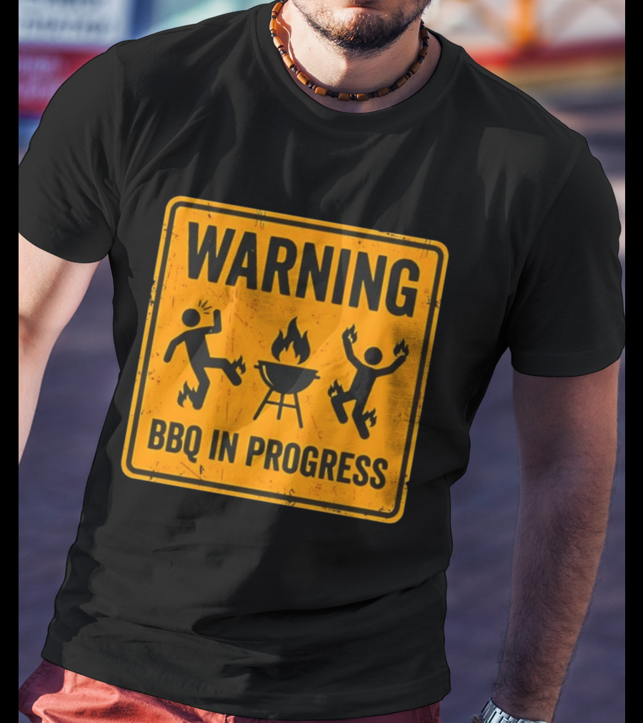 WARNING BBQ In Progress Funny Caution Sign With Flames T-Shirt