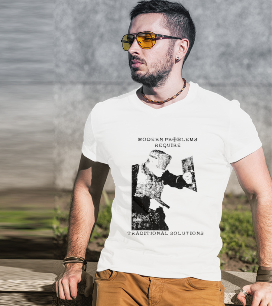 Modern Problems Require Traditional Solutions Nostalgic Warrior T-Shirt
