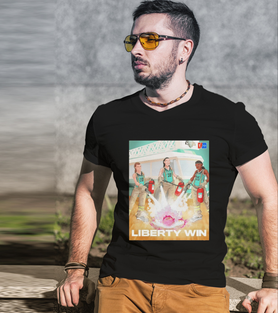 Liberty Win New York Liberty Extinguish Portland Fire Opening Night WNBA T-Shirt