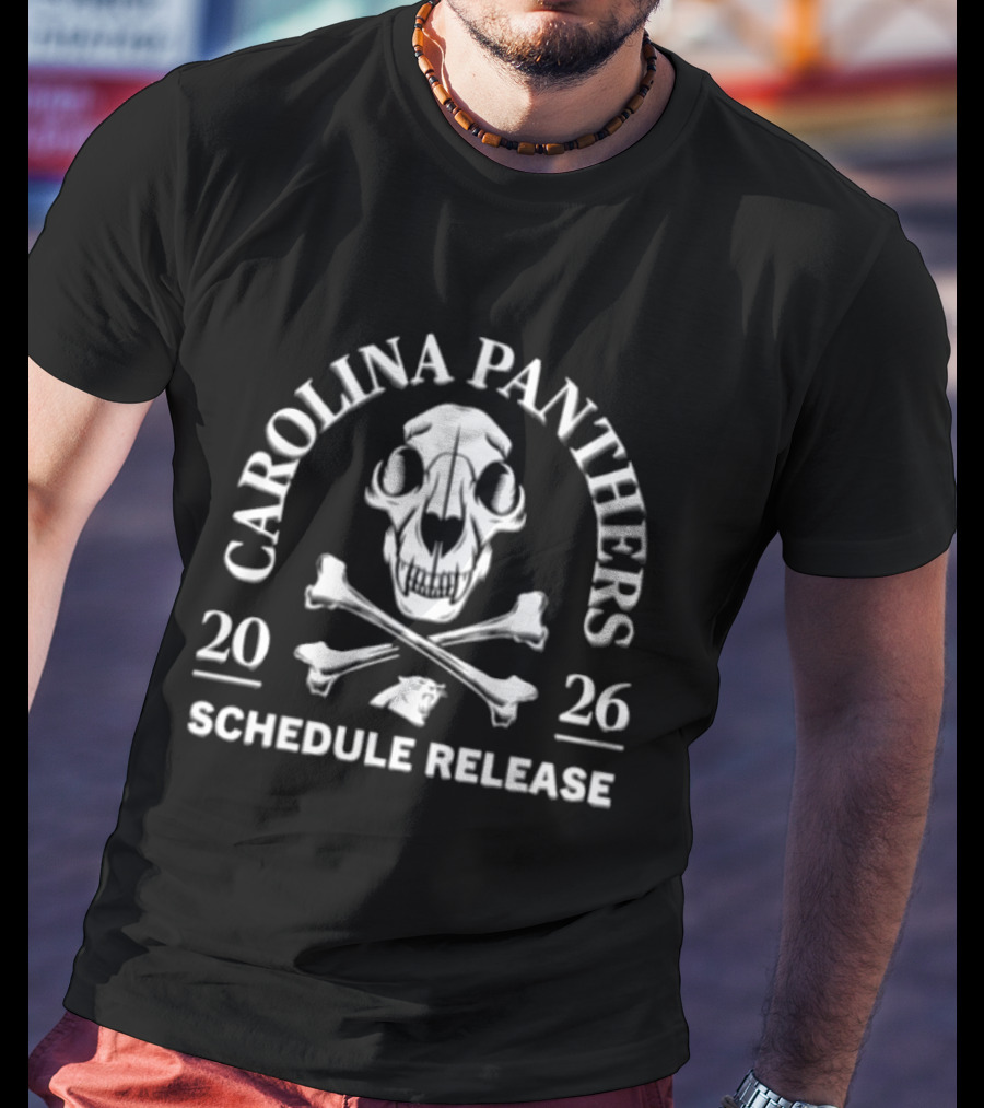 Carolina Panthers 2026 Schedule Release Skull And Crossbones T-Shirt
