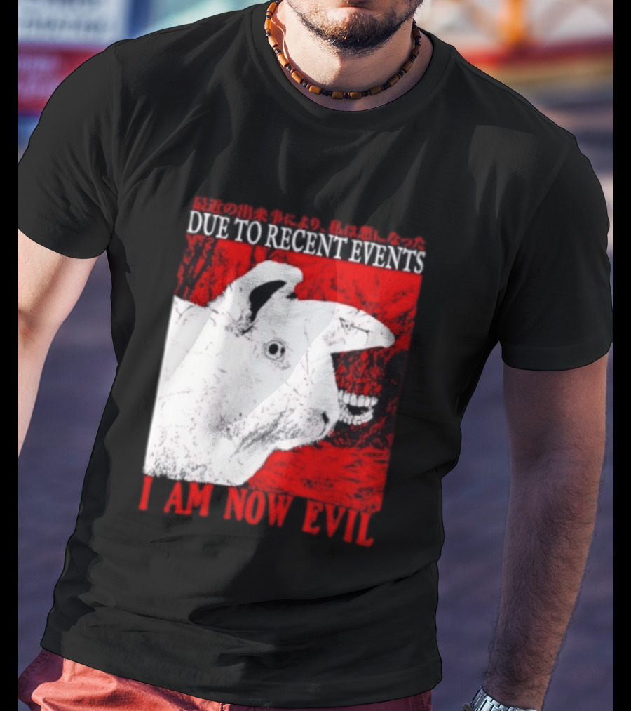 Rabbit Due To Recent Events I Am Now Evil Creepy Red T-Shirt