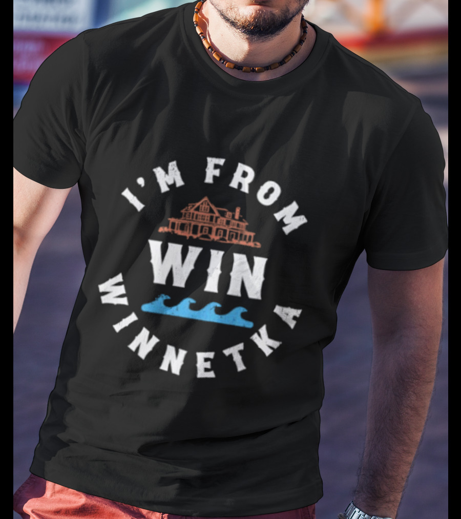 I'm From Winnetka Win Waves House Art Johnny Hilbrant T-Shirt