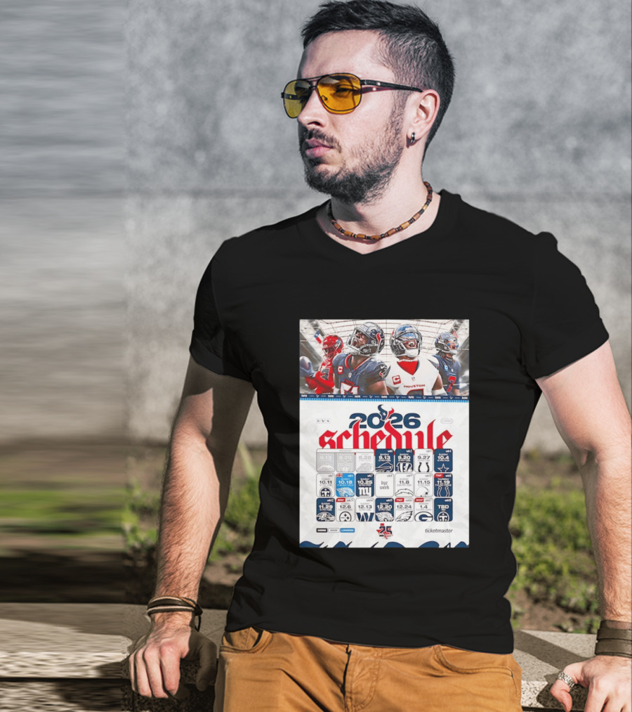 Houston Texans 2026 Schedule Featuring Game Dates And Opponents T-Shirt