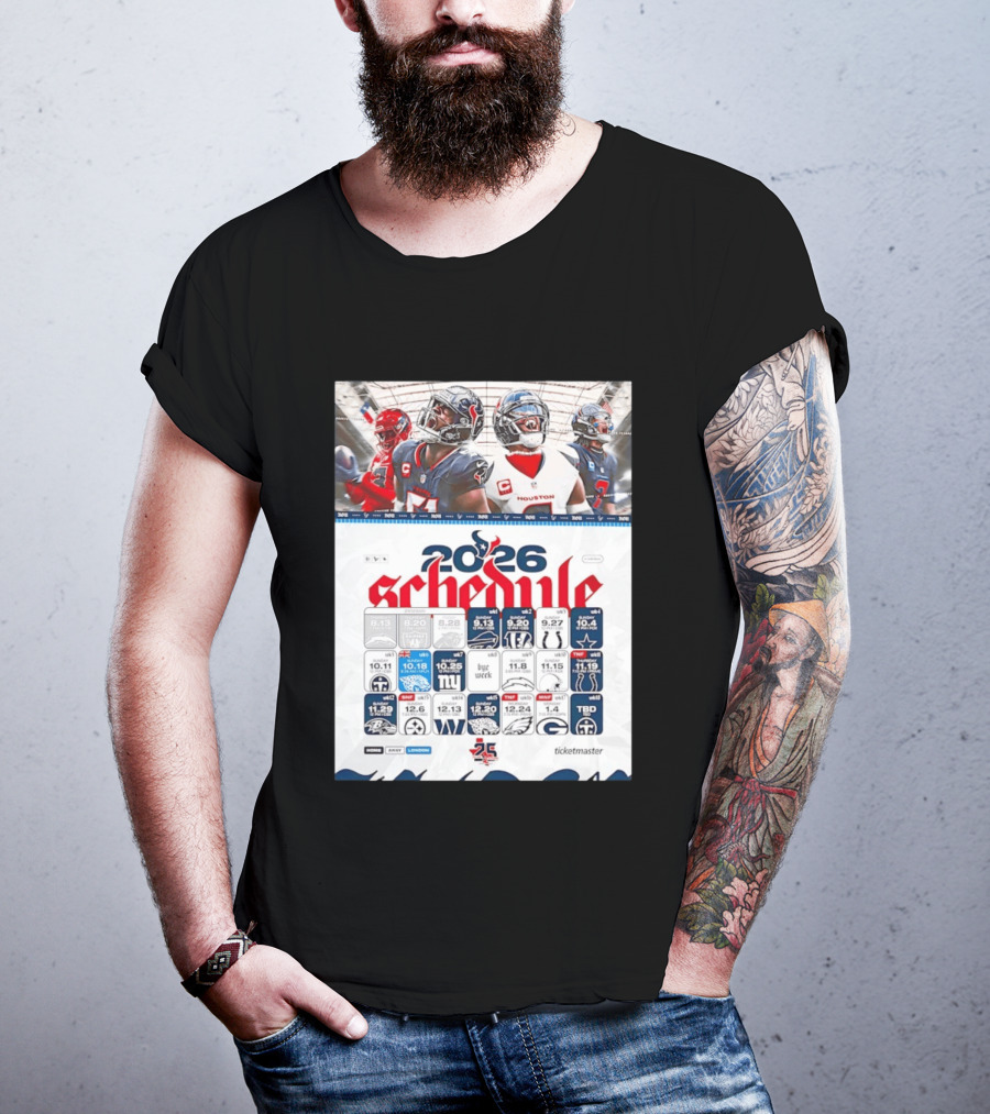 Houston Texans 2026 Schedule Featuring Game Dates And Opponents T-Shirt