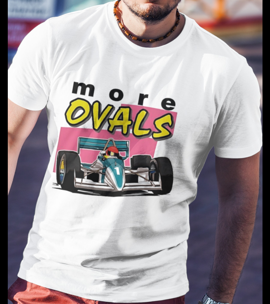 More Ovals Race Car Motorsport Racer T-Shirt