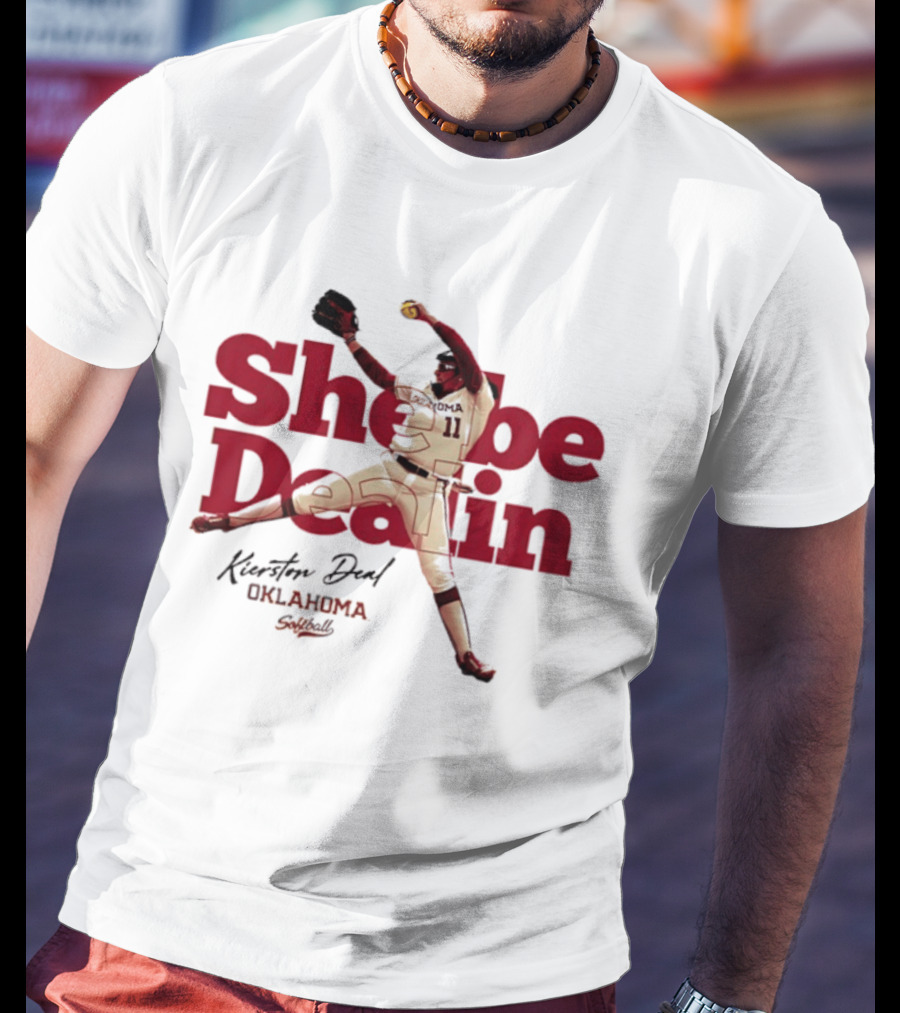 Kierston Deal Oklahoma Softball She Be Dealin T-Shirt