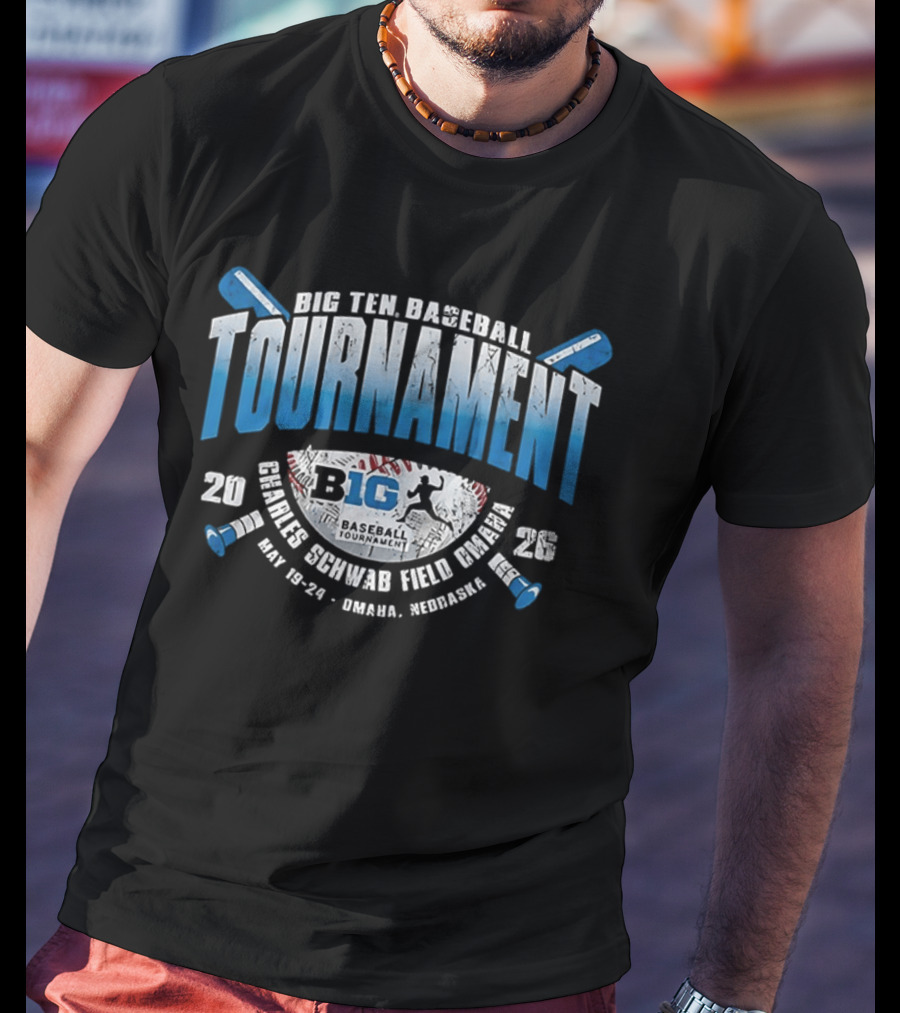 Big Ten Baseball Tournament 2026 Charles Schwab Field Omaha May 20 24 Nebraska T-Shirt