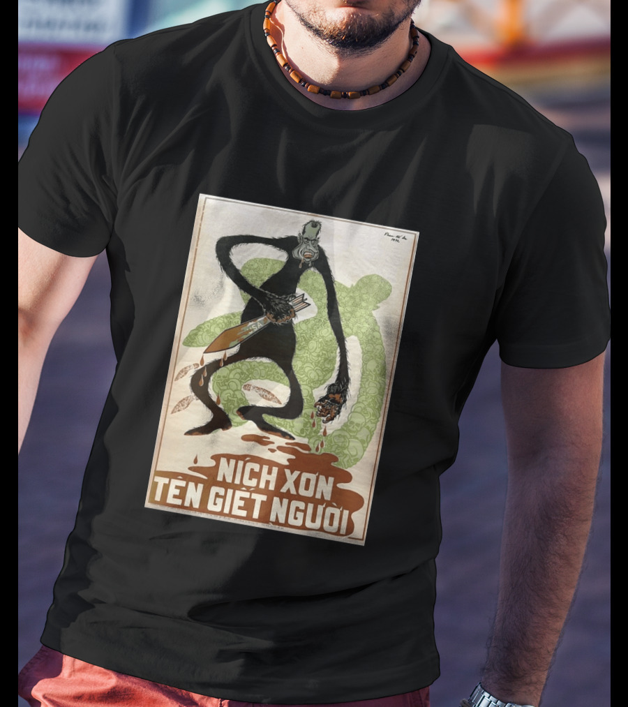 Nich Xon Tên Giết Người 1972 Vietnam War Propaganda Nixon USA Gorilla T-Shirt