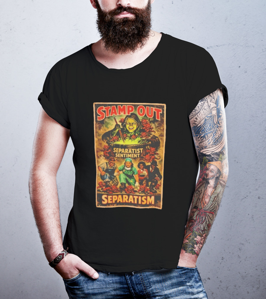 Stamp Out Separatist Sentiment Witch Cauldron Scene T-Shirt
