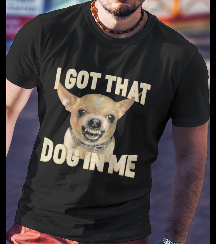 Kike Hernandez I Got That Dog In Me Chihuahua Face T-Shirt