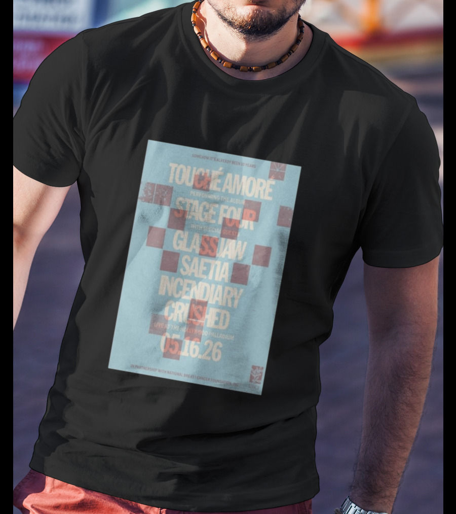 Touché Amoré Stage Four With Glassjaw Saetia Incendiary Crushed Los Angeles May 16 2026 T-Shirt