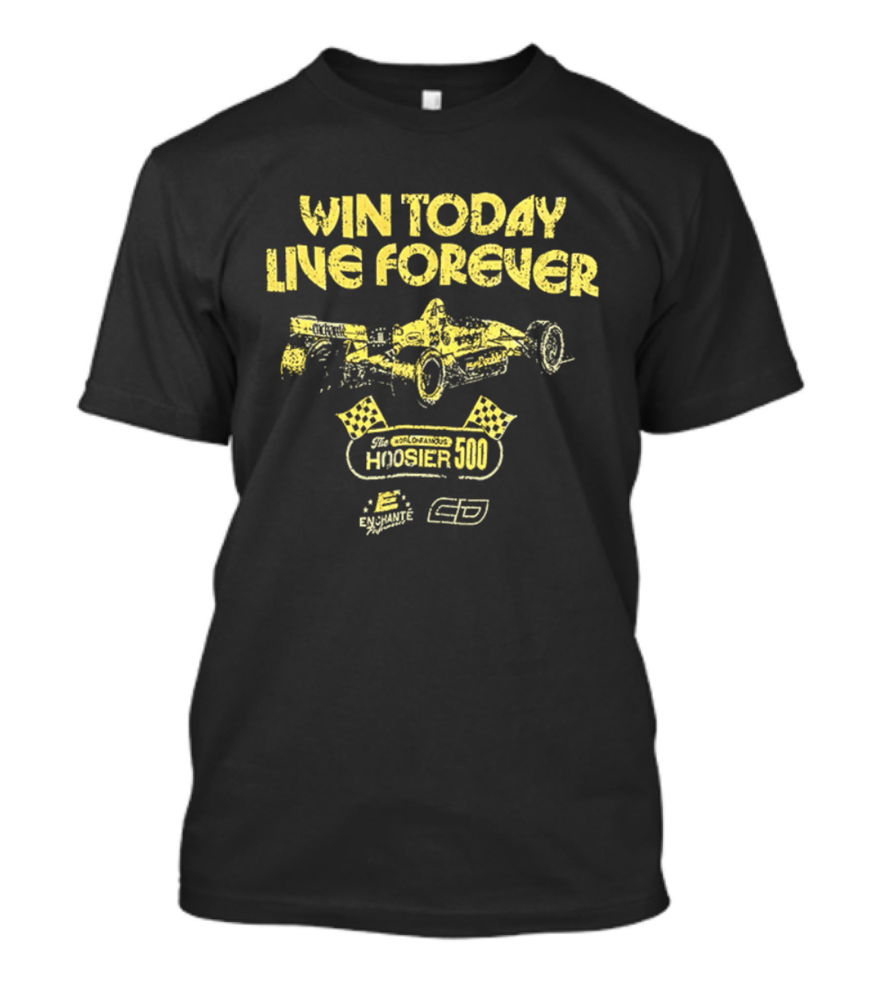 Win Today Live Forever Indianapolis 500 Racing T-Shirt