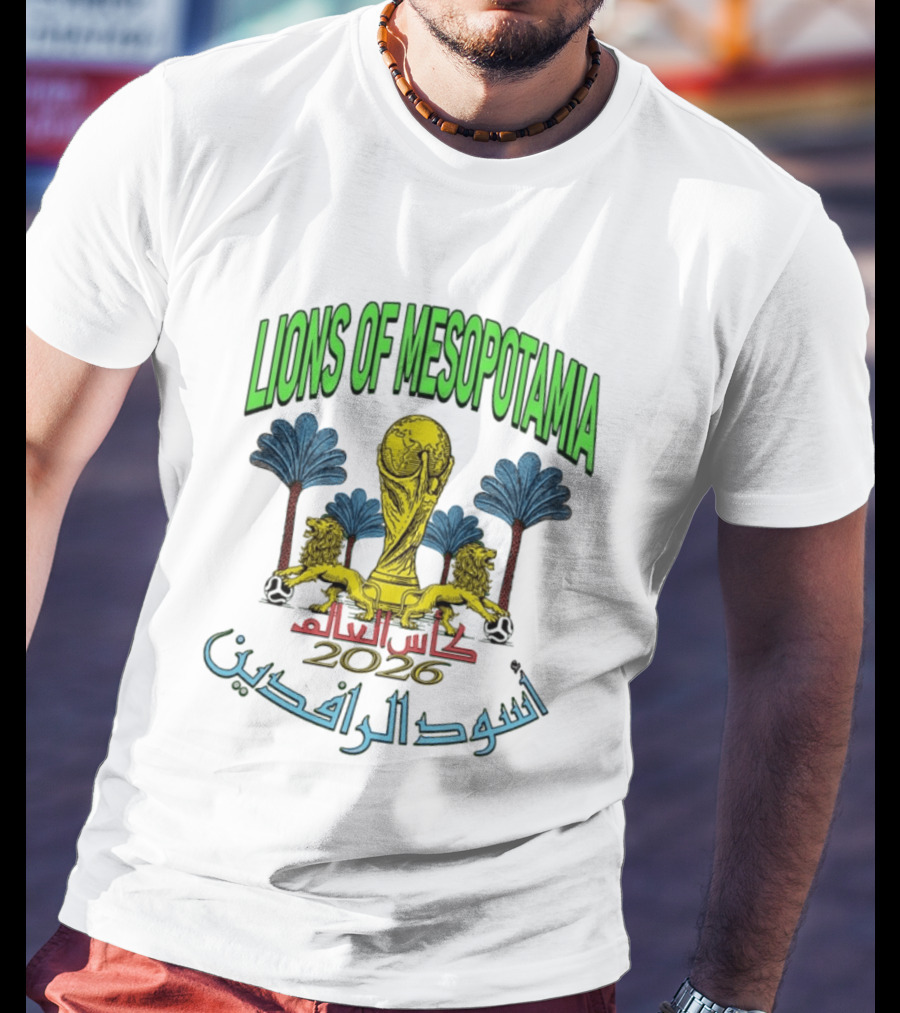 Lions Of Mesopotamia كأس العالم 2026 أسود الرافدين T-Shirt