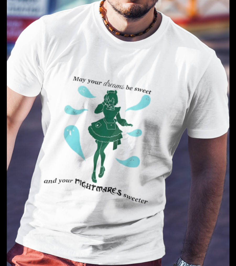 May Your Dreams Be Sweet And Your Nightmares Sweeter Ghostly Girl Fantasy T-Shirt