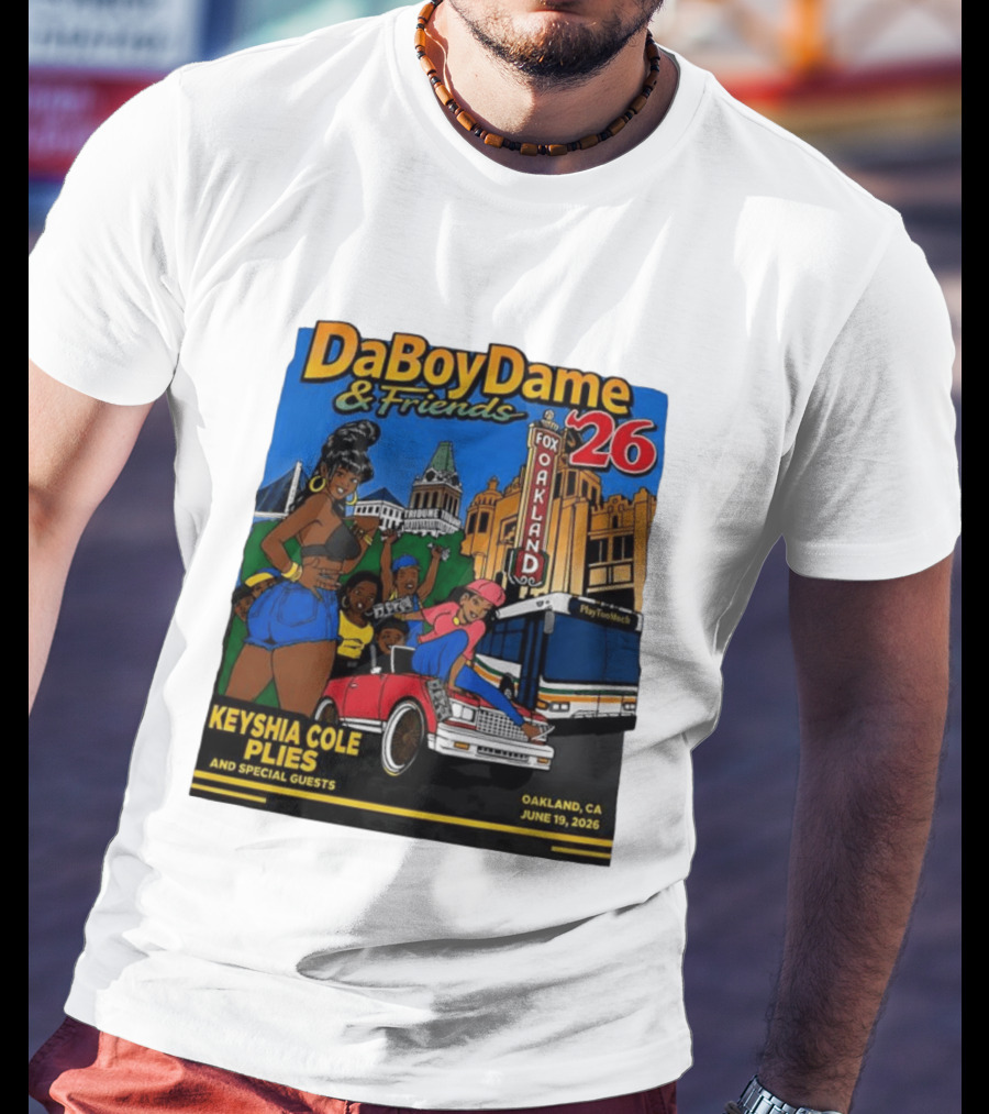 DaBoyDame & Friends 26 Keyshia Cole Plies Oakland CA June 19 2026 T-Shirt