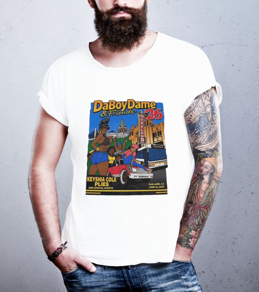 DaBoyDame & Friends 26 Keyshia Cole Plies Oakland CA June 19 2026 T-Shirt