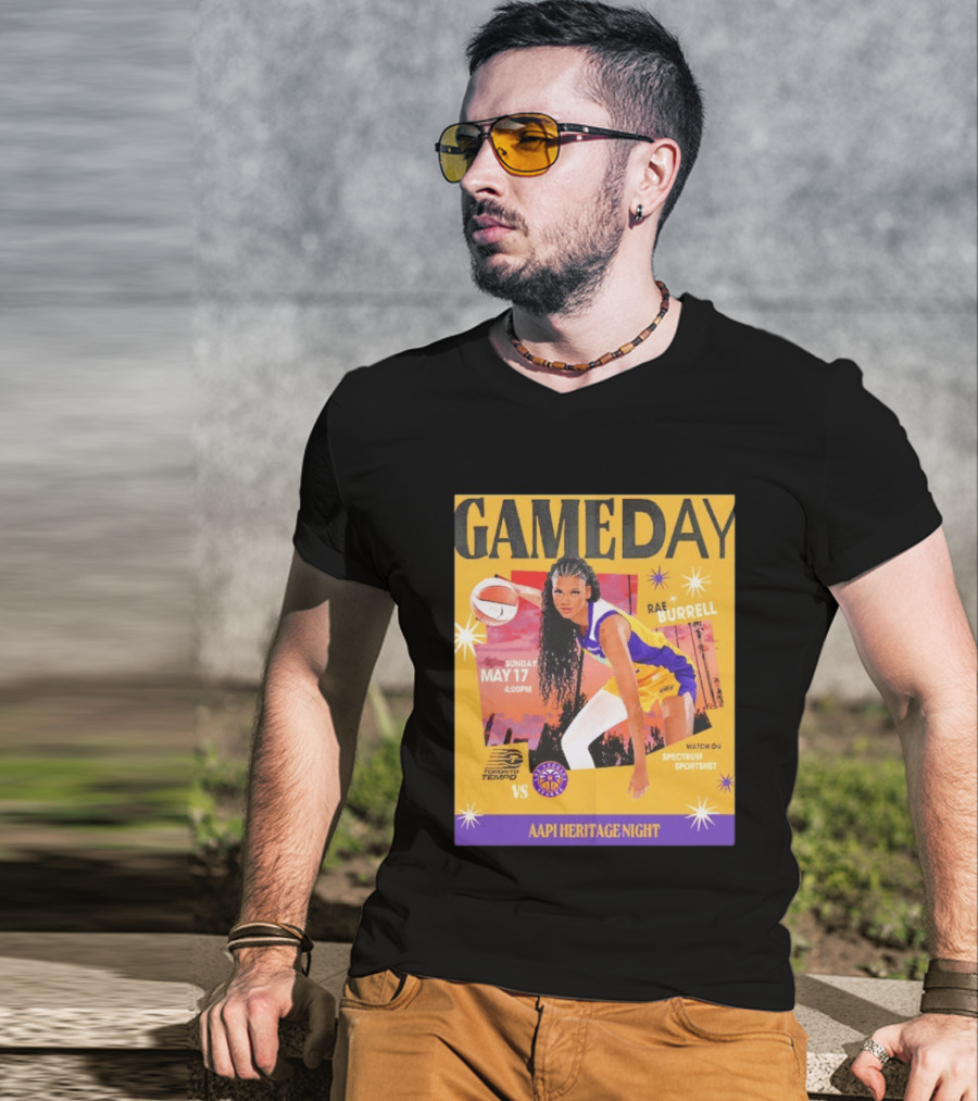 Gameday Rae Burrell Los Angeles Sparks Vs Toronto Tempo AAPI Heritage Night May 17 4:00PM Spectrum SportsNet T-Shirt