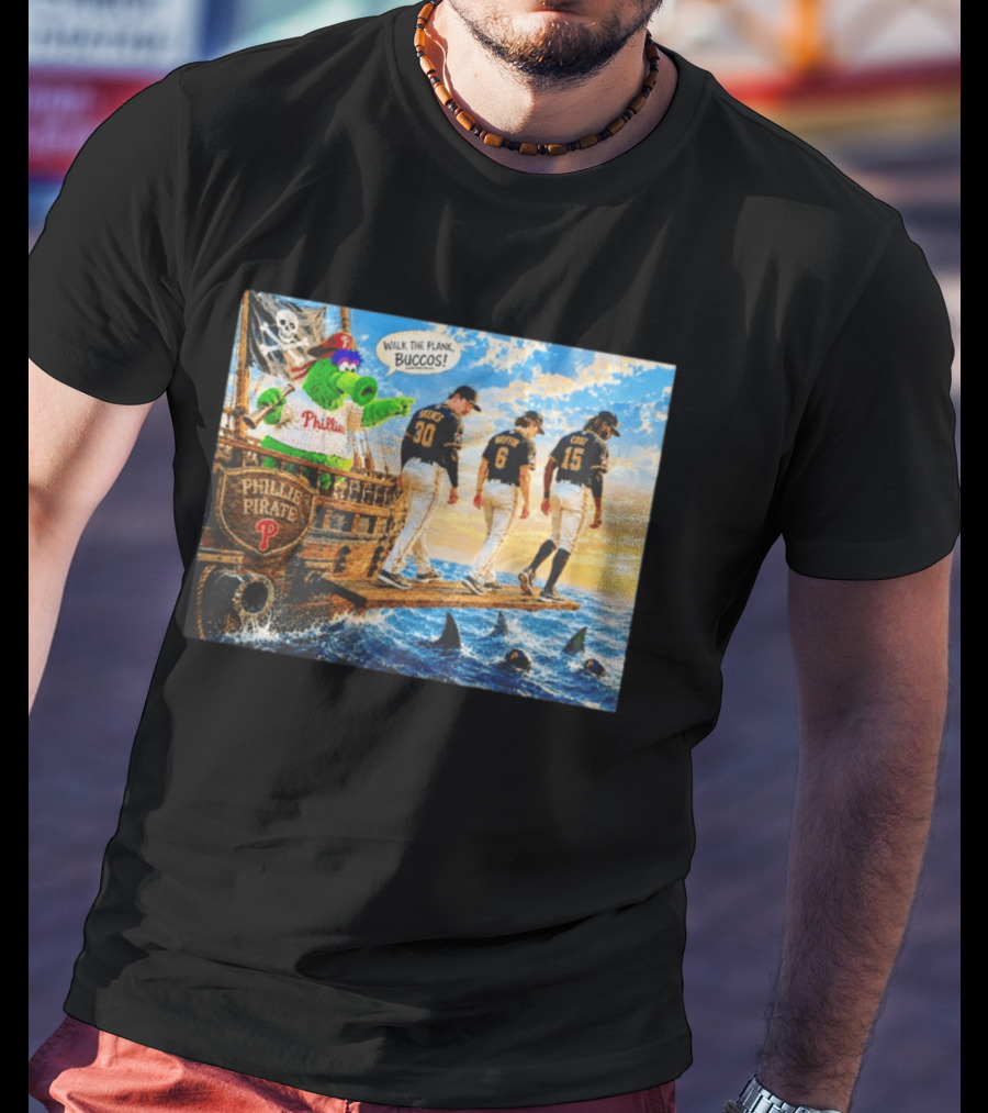 Philadelphia Phillies Pirate Phanatic Vs Pittsburgh Pirates Walk The Plank Bucos T-Shirt