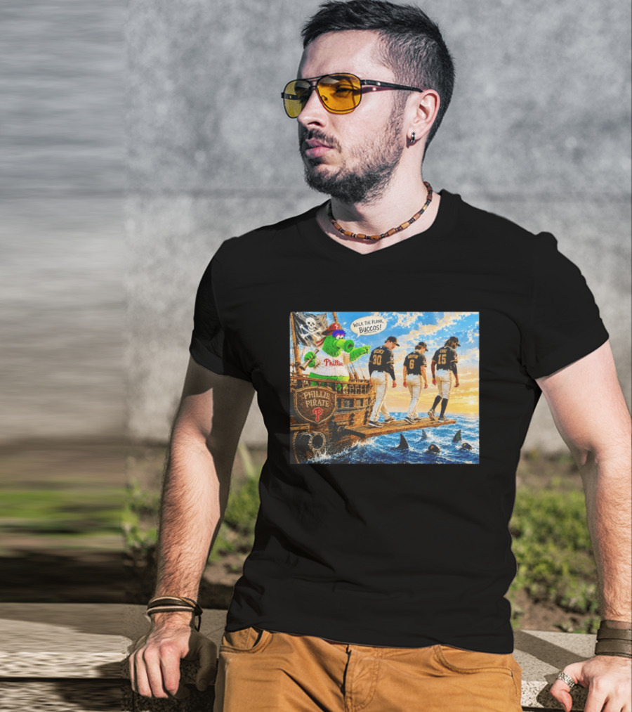 Philadelphia Phillies Pirate Phanatic Vs Pittsburgh Pirates Walk The Plank Bucos T-Shirt