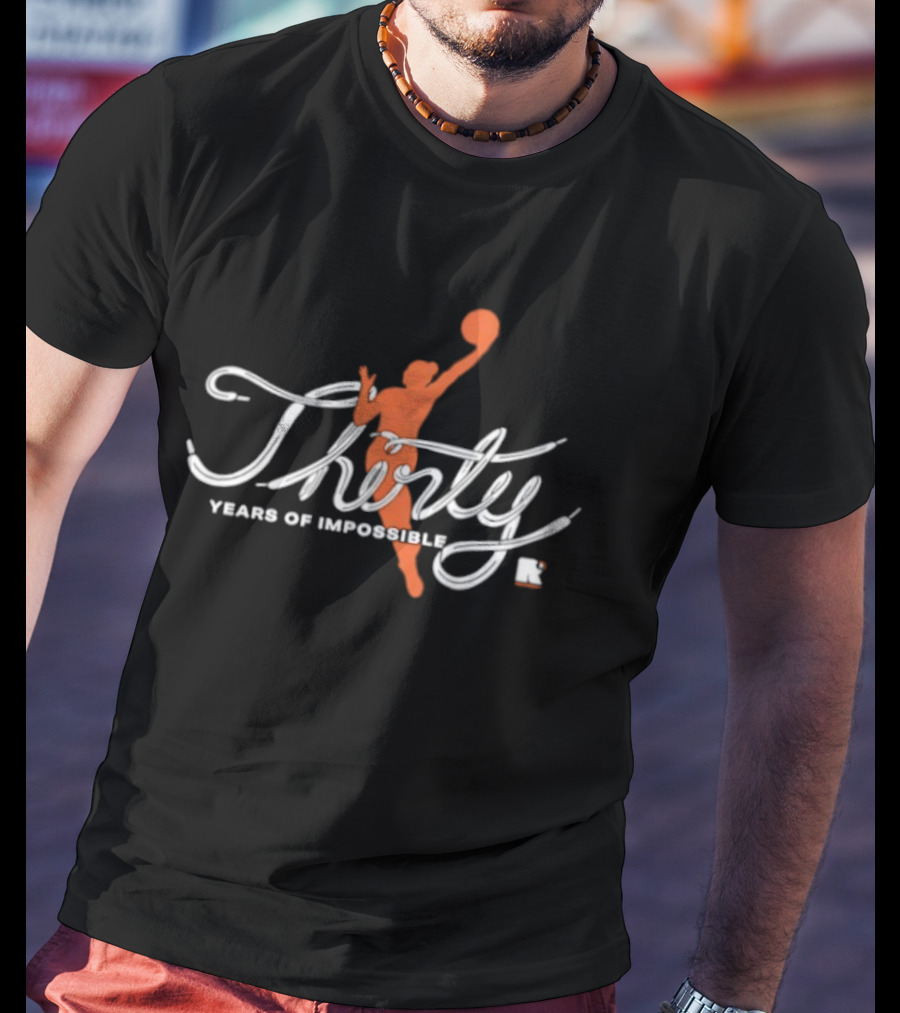 WNBA Round21 Thirty Years Of Impossible Anniversary Celebration T-Shirt