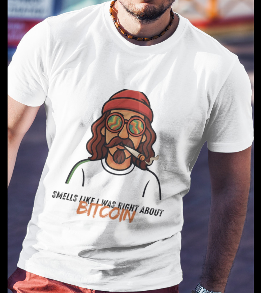 Smells Like I Was Right About Bitcoin Joint Smoker T-Shirt