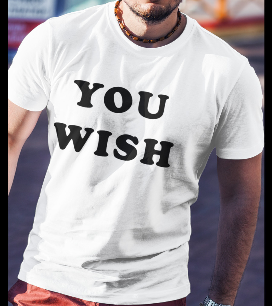 The Chi Kiesha Williams You Wish T-Shirt