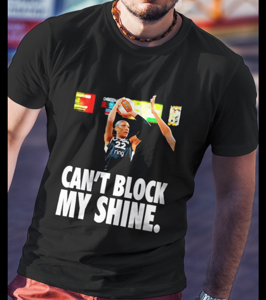A'ja Wilson Can't Block My Shine Las Vegas Aces Basketball Triumph T-Shirt