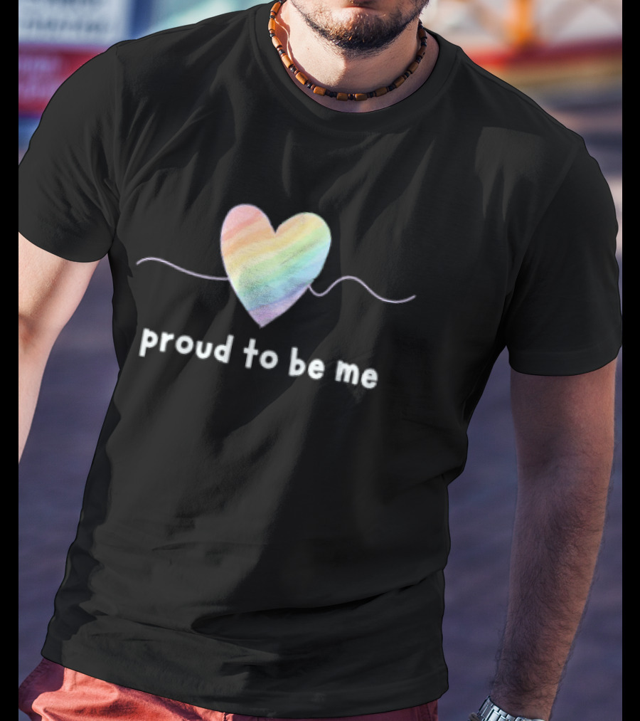 Proud To Be Me Rainbow Pride Heart T-Shirt