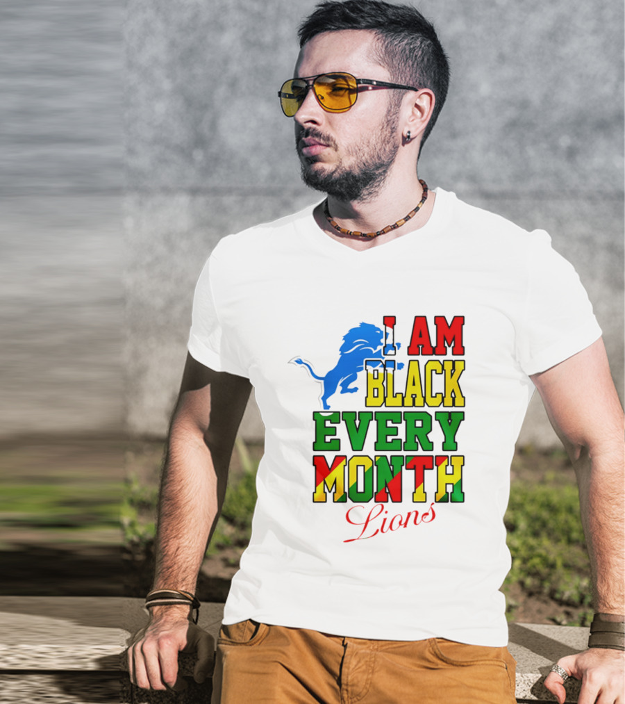 Detroit Lions I Am Black Every Month Lions T-Shirt
