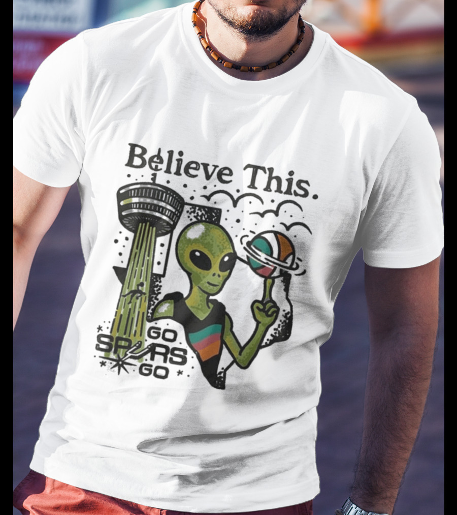 Believe This San Antonio Spurs 2026 Wemby Alien Basketball Tower Of The Americas Go Spurs T-Shirt
