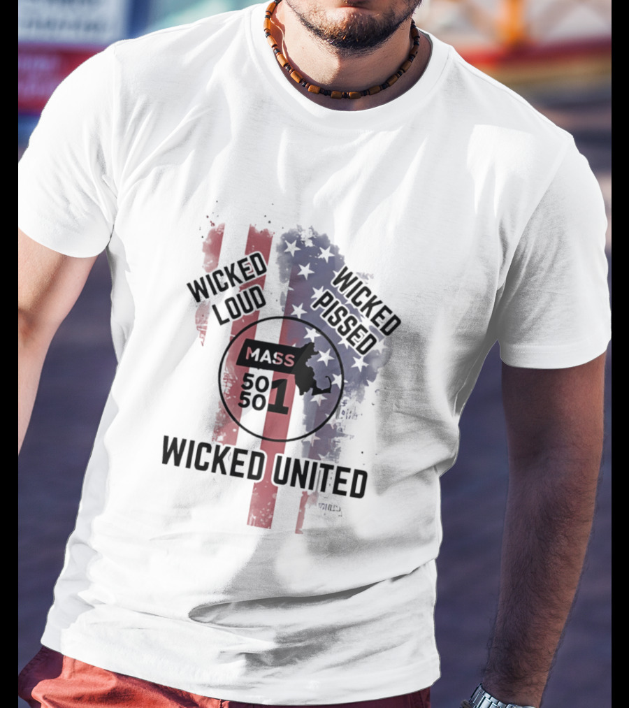 Wicked Loud Wicked Pissed Mass 501 United Flag T-Shirt