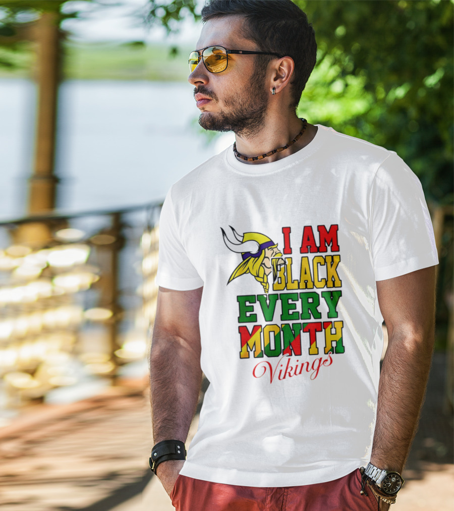 Minnesota Vikings I Am Black Every Month T-Shirt