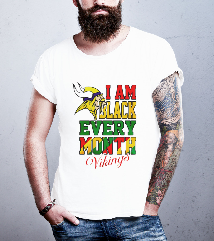 Minnesota Vikings I Am Black Every Month T-Shirt