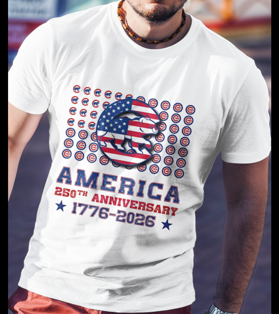 Chicago Cubs America 250th Anniversary 1776 2026 Stars And Stripes Bear T-Shirt