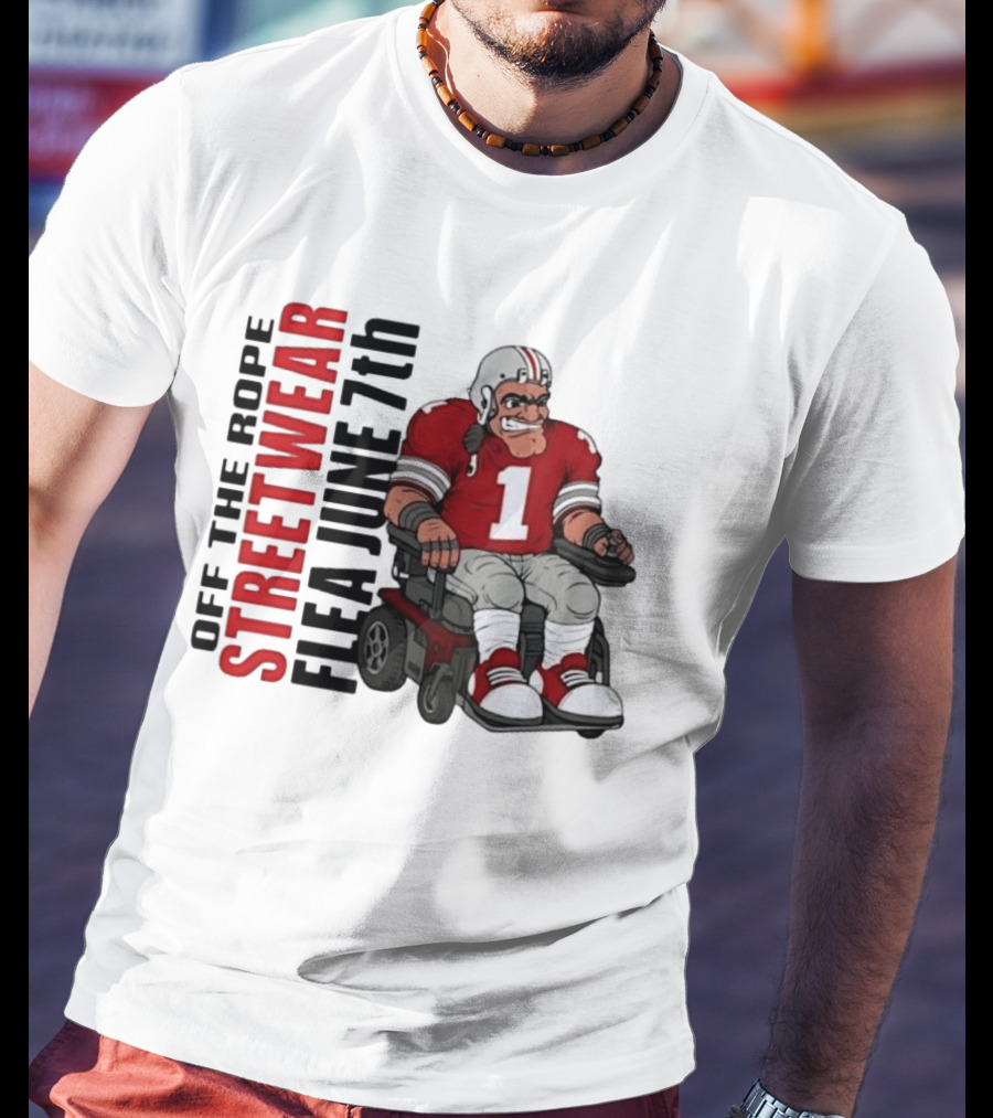 Off The Rope Streetwear Flea June 7th Football Player Wheelchair T-Shirt