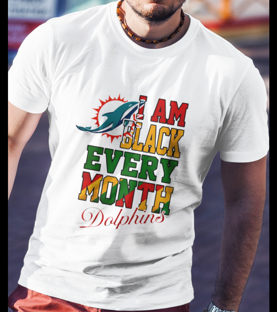 I Am Black Every Month Dolphins T-Shirt
