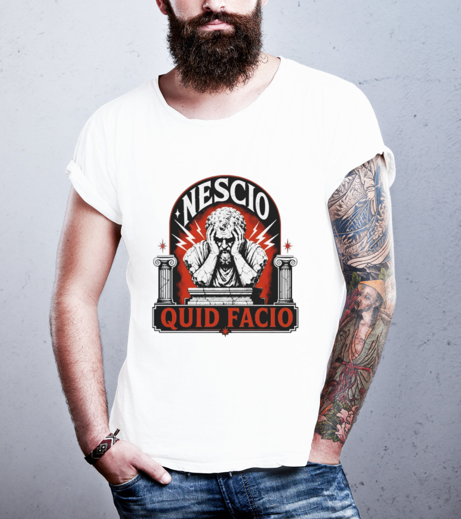 Nescio Quid Facio Roman Statue Design With Lightning And Columns T-Shirt