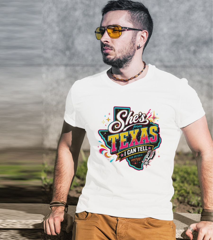 She's From Texas I Can Tell San Antonio Energy Spurs T-Shirt