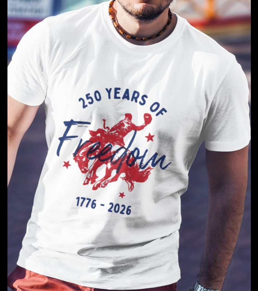 250 Years Of Freedom 1776 2026 Western Trendy Fourth Of July America T-Shirt