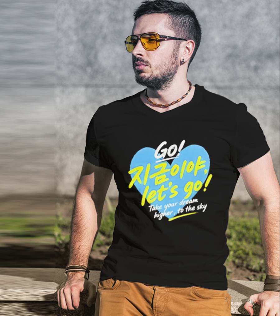Take Your Dream Higher To The Sky T-Shirt