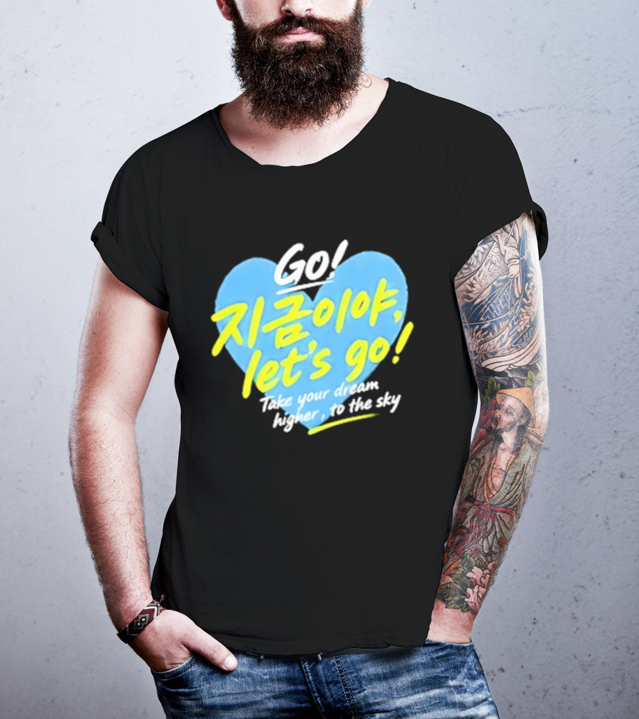 Take Your Dream Higher To The Sky T-Shirt