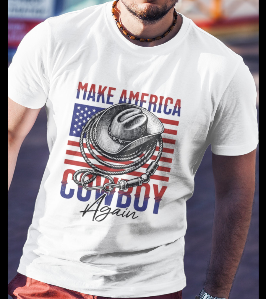 Make America Cowboy Again United States American Flag Hat Lariat T-Shirt