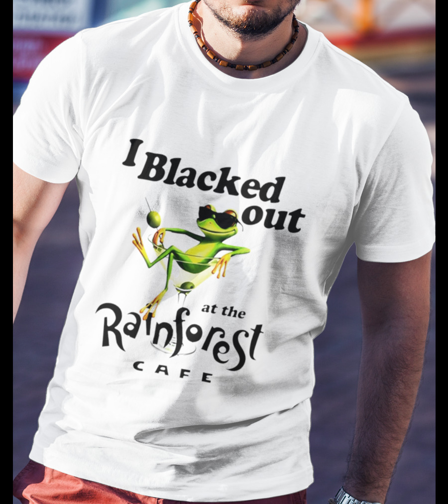I Blacked Out At The Rainforest Cafe Frog Martini Olives Sunglasses T-Shirt