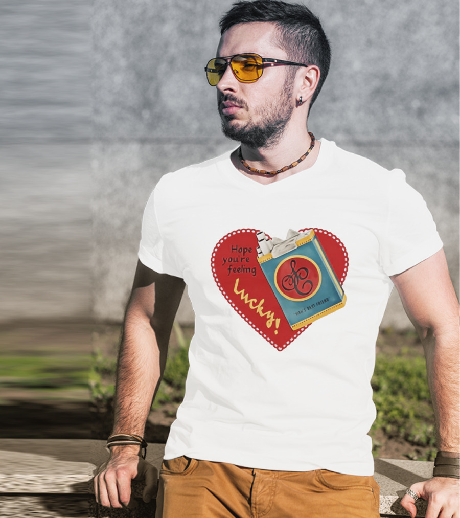 Hope You're Feeling Lucky Man's Best Friend Strike Brand Cigarettes T-Shirt