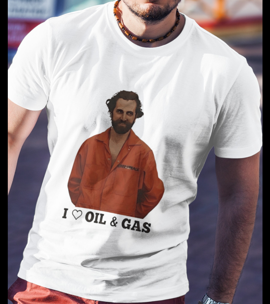Steven Guilbeault Greenpeace I Love Oil And Gas T-Shirt