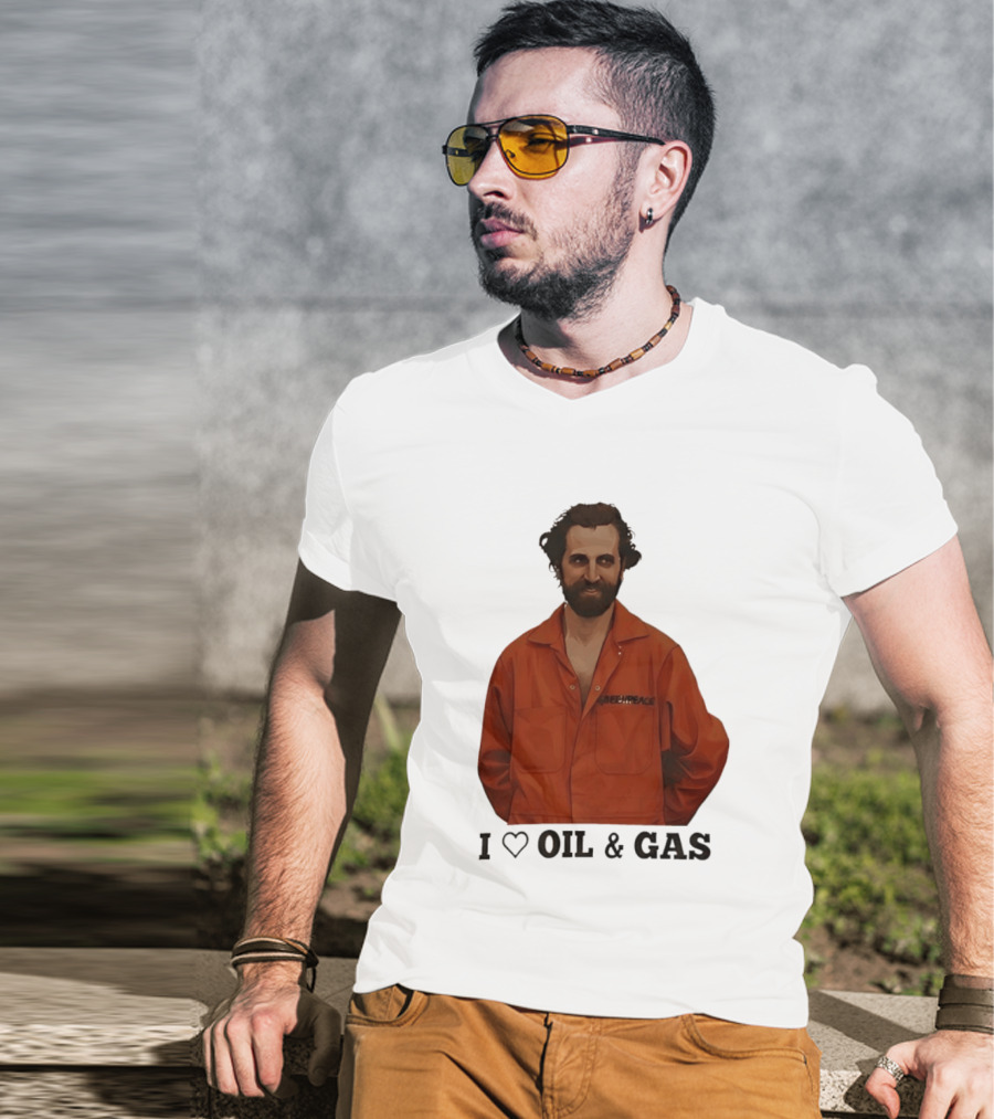 Steven Guilbeault Greenpeace I Love Oil And Gas T-Shirt