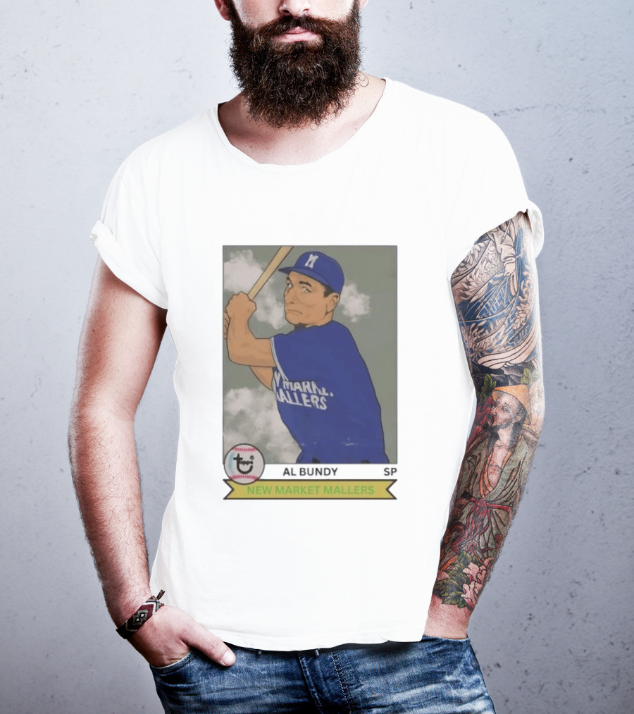Al Bundy New Market Mallers Baseball Trading Card T-Shirt