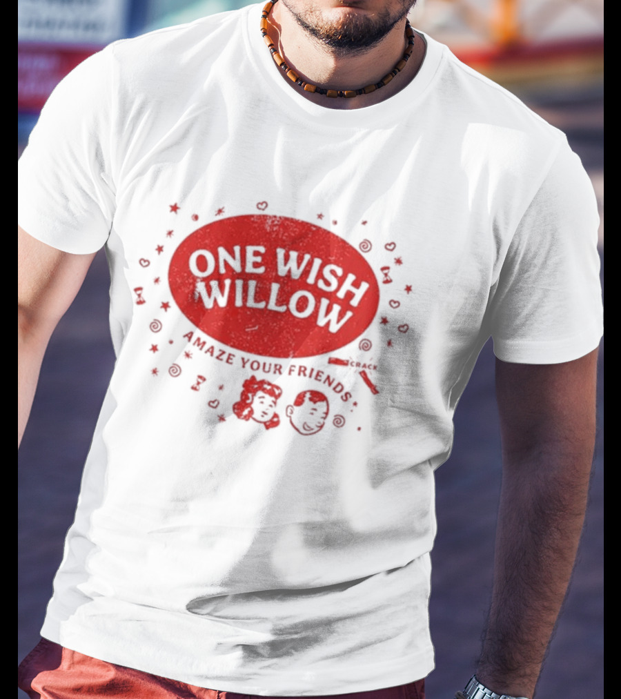 One Wish Willow Amaze Your Friends 2026 T-Shirt