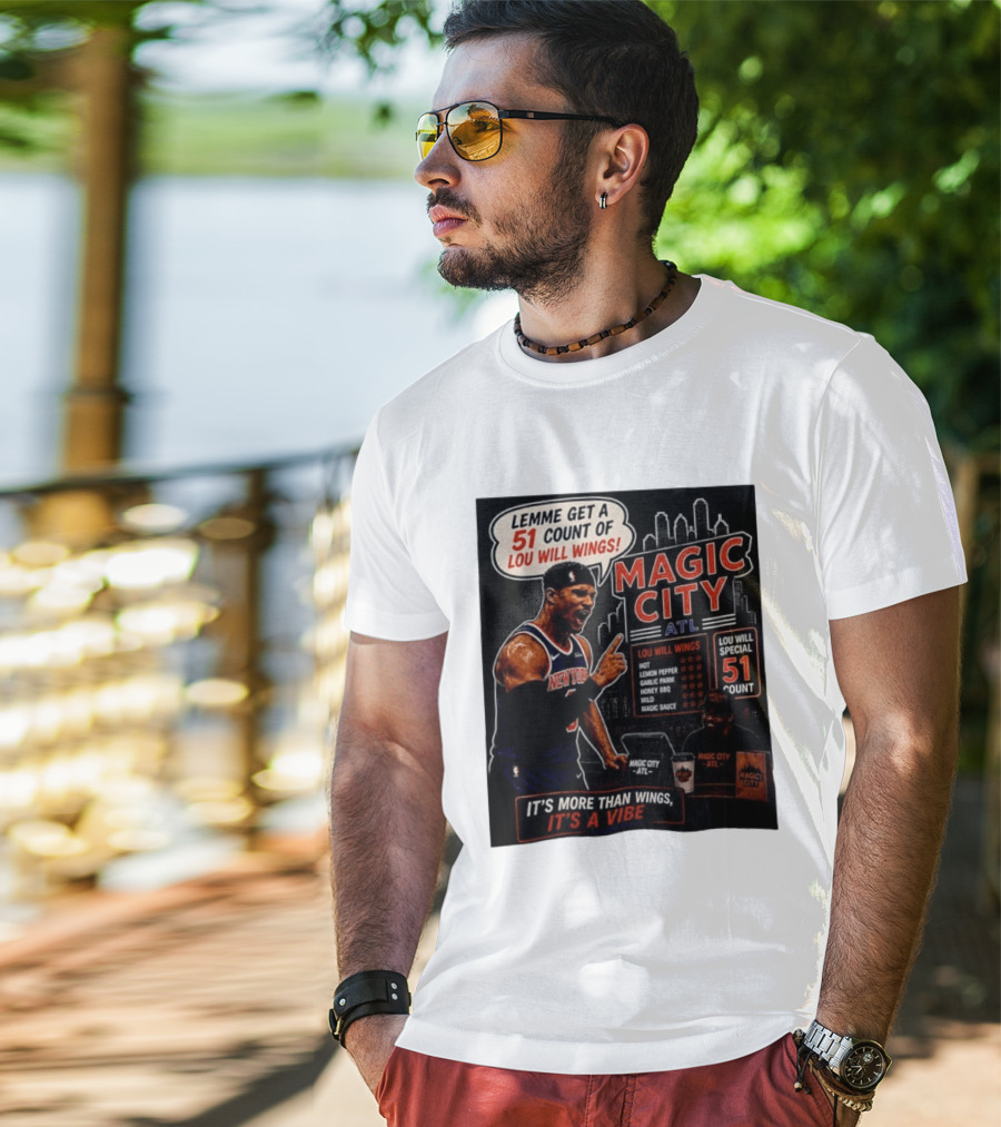 Carmelo Anthony New York Knicks Magic City ATL Lemme Get A 51 Count Of Lou Will Wings Vibe T-Shirt